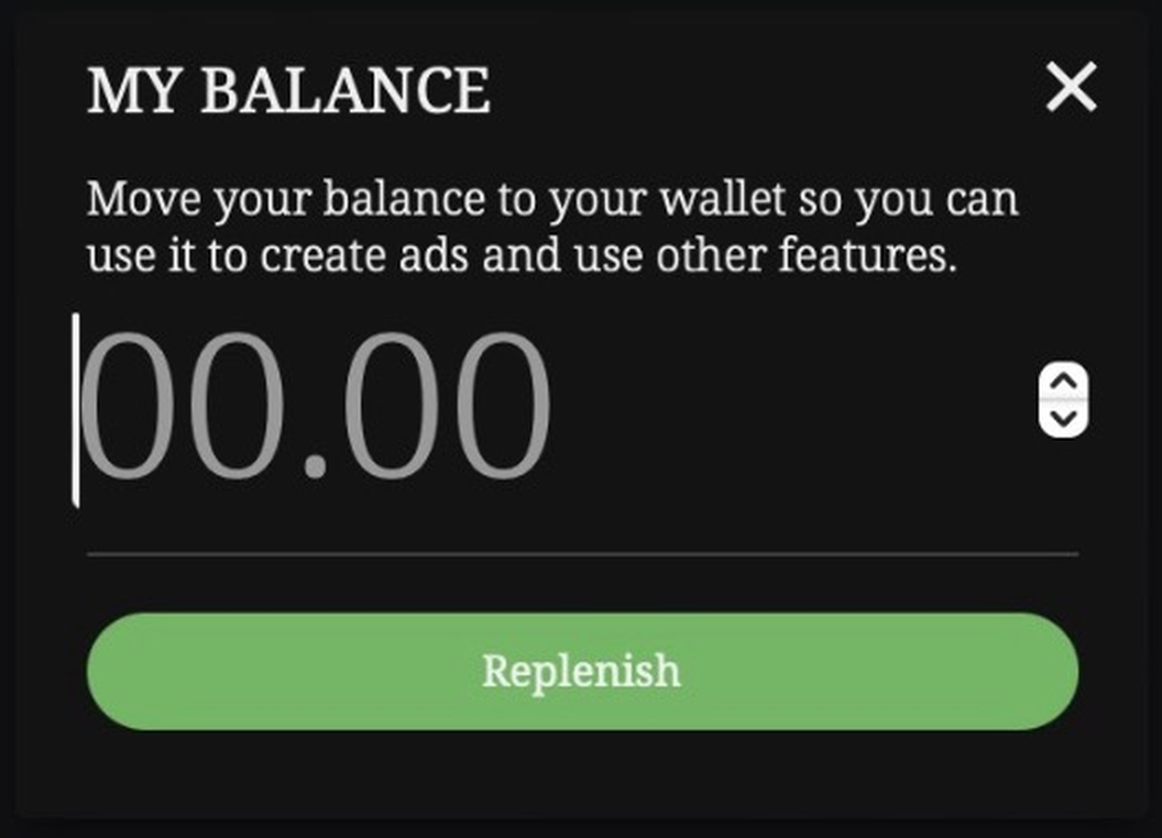 My Balance dialog: move your balance to your wallet to create ads and use other features, with an amount field and Replenish button