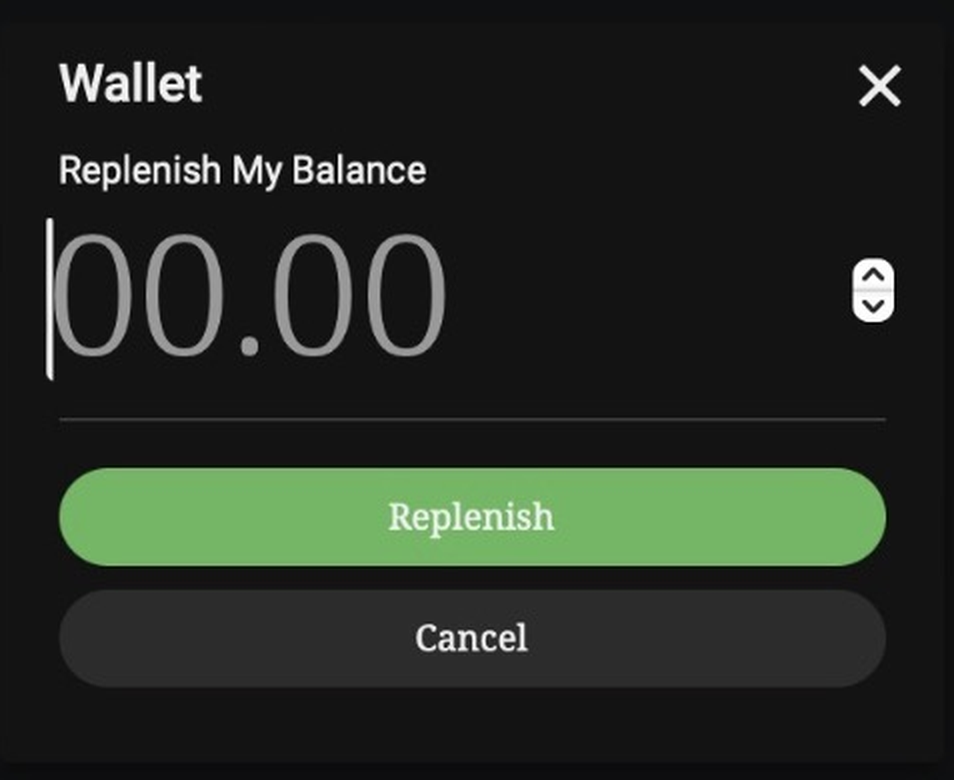Wallet top-up dialog: Replenish My Balance with an amount field and Replenish and Cancel buttons